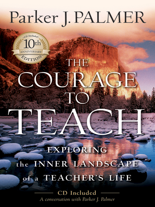Title details for The Courage to Teach by Parker J. Palmer - Wait list